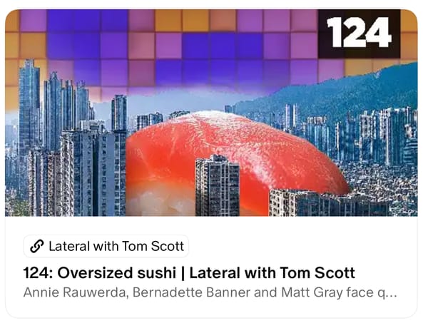 I’m back on Lateral with Tom Scott!